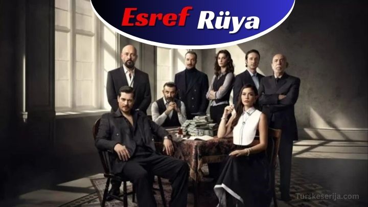 Esref Rüya hit serija